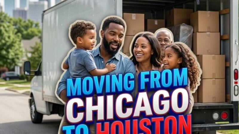 moving from chicago to houston