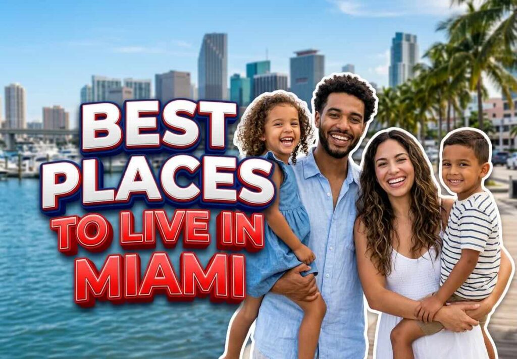 best places to live in miami