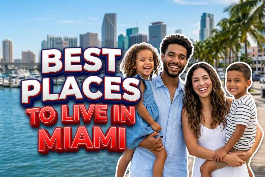 best places to live in miami